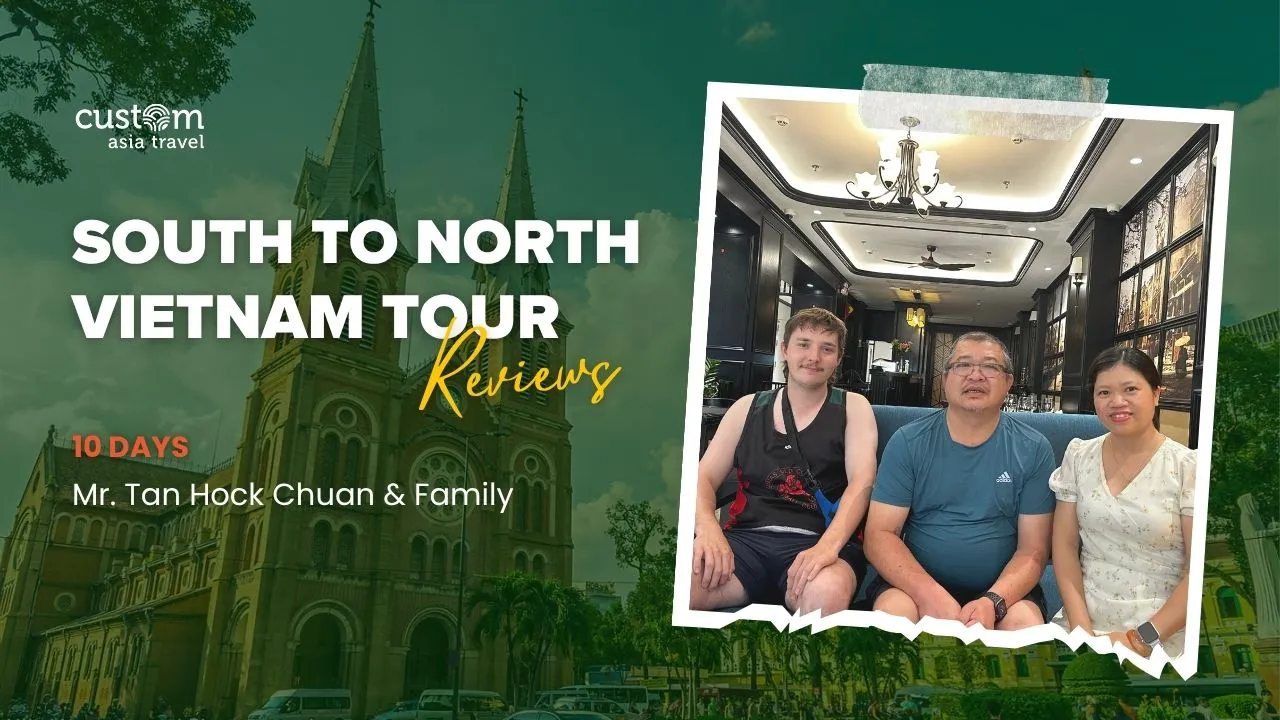 10-Day Vietnam Journey with Mr. Tan Hock Chuan & Family